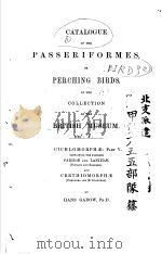 CATALOGUE OF THE BIRDS IN THE BRITISH MUSEUM  VOLUME 8     PDF电子版封面    HANS GADOW 