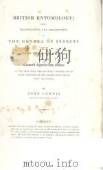 BRITISH ENTOMOLOGY THE GENERA OF INSECTS     PDF电子版封面    JOHN CURTIS 