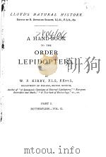 A HAND-BOOK TO THE ORDER LEPIDOPTERA  VOL.2 PART 1     PDF电子版封面    W.F.KIRBY  F.L.S  F.ENT.S 