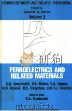 FERROELECTRICITY AND RELATED PHENOMENA  VOLUME 3  FERROELECTRICS AND RELATED MATERIALS（ PDF版）