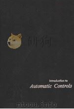 INTRODUCTION TO AUTOMATIC CONTROLS  SECOND EDITION     PDF电子版封面  0352006500  HOWARD L.HARRISON  JOHN G.BOLL 