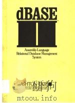 DBASE 2 ASSEMBLY LANGUAGE RELATIONAL DATABASE MANAGEMENT SYSTEM     PDF电子版封面    WAYNE RATLIFF 