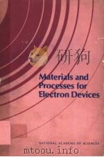 MATERIALS AND PROCESSES FOR ELECTRON DEVICES     PDF电子版封面  0309020409   
