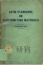 ASTM STANDARDS ON ELECTRON-TUBE MATERIALS     PDF电子版封面     