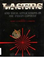 LASERS AND THEIR APPLICATIONS IN THE INDIAN CONTEXT     PDF电子版封面    H D BIST  D P KHANDELWAL  G CH 