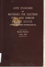 ASTM STANDARDS ON MATERIALS FOR ELECTRON TUBES AND SEMICONDUCTOR DEVICES  SECOND EDITION     PDF电子版封面     