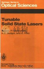 TUNABLE SOLID STATE LASERS     PDF电子版封面  0540151354  P.HAMMERLING  A.B.BUDGOR AND A 