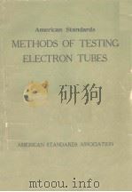 AMERICAN STANDARDS METHODS OF TESTING ELECTRON TUBES（ PDF版）