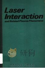 LASER INTERACTION AND RELATED PLASMA PHENOMENA     PDF电子版封面    HELMUT J.SCHWARZ AND HEINRICH 