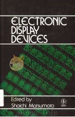 ELECTRONIC DISPLAY DEVICES     PDF电子版封面    SHOICHI MATSUMOTO 