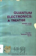 QUANTUM ELECTRONICS:A TREATISE  VOLUME 1 NONLINEAR OPTICS PART B     PDF电子版封面  0125740417  HERBERT RABIN  C.L.TANG 