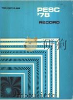 PESC‘78 RECORD  IEEE POWER ELECTRONICS SPECIALISTS CONFERENCE-1978     PDF电子版封面     
