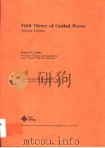 FIELD THEORY OF GUIDED WAVES  （上册）  SECOND EDITION     PDF电子版封面    ROBERT E.COLLIN 