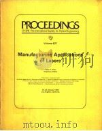 PROCEEDINGS OF SPIE-THE INTERNATIONAL SOCIETY FOR OPTICAL ENGINEERING  VOLUME 621 MANUFACTURING APPL（1986 PDF版）