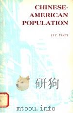 CHINESE-AMERICAN POPULATION     PDF电子版封面  9623080042  D.Y.YUAN 
