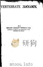 VERTEBRATE ZOOLOGY     PDF电子版封面    HORATIO HACKETT NEWMAN 