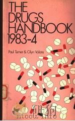 THE DRUGS HANDBOOK  1983-1984     PDF电子版封面  0333349741  PAUL TURNER AND GLYN N.VOLANS 