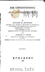 AIR CONDITIONING AND REFRIGERATION  THIRD EDITION     PDF电子版封面    BURGESS H.JENNINGS AND SAMUEL 