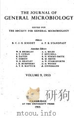 THE JOURNAL OF GENERAL MICROBIOLOGY  1953  VOLUME 9     PDF电子版封面    B.C.J.G.KNIGHT  A.F.B.STANDFAS 