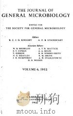 THE JOURNAL OF GENERAL MICROBIOLOGY  1952  VOLUME 6     PDF电子版封面    B.C.J.G.KNIGHT  A.F.B.STANDFAS 