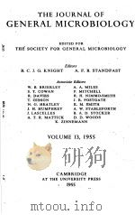 THE JOURNAL OF GENERAL MICROBIOLOGY  1955  VOLUME 13     PDF电子版封面    B.C.J.G.KNIGHT  A.F.B.STANDFAS 