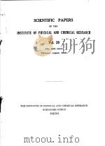 SCIENTIFIC PAPERS OF THE INSTITUTE OF PHYSICAL AND CHEMICAL RESEARCH  VOL.29  NOS.622-644     PDF电子版封面     