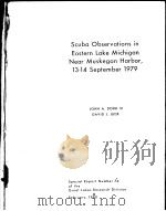 SCUBA OBSERVATIONS IN EASTERN LAKE MICHIGAN NEAR MUSKEGON HARBOR，13-14 SEPTEMBER 1979     PDF电子版封面    JOHN A.DORR III 
