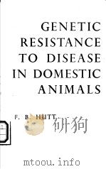 GENETIC RESISTANCE TO DISEASE IN DOMESTIC ANIMALS     PDF电子版封面     