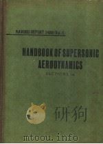 NAVORD REPORT 1488(VOL.1)  HANDBOOK OF SUPERSONIC AERODYNAMICS  SECTIONS 1-4     PDF电子版封面     