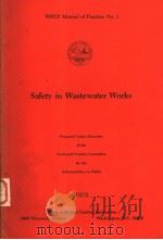 WPCF MANUAL OF PRACTICE NO.1  SAFETY IN WASTEWATER WORKS  1975（ PDF版）