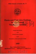 WPCF MANUAL OF PRACTICE NO.17  PAINTS AND PROTECTIVE COATINGS FOR WASTEWATER TREATMENT FACILITIES 19     PDF电子版封面     