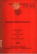 WPCF MANUAL OF PRACTICE NO.16  ANAEROBIC SLUDGE DIGESTION 1968（ PDF版）