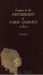PROGRESS IN THE PHYSIOLOGY OF FARM ANIMALS  VOLUME 2（ PDF版）