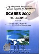 2007年电子商务、工程及科学领域的分布式计算和应用国际学术研讨会论文集  第1卷（ PDF版）