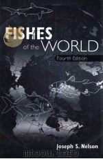 FISHES OF THE WORLD  FOURTH EDITION     PDF电子版封面    JOSEPH S.NELSON 