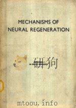 Mechanisms of neural regeneration   1964  PDF电子版封面    edited by M. Singer and J. P. 