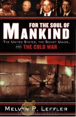 FOR THE SOUL OF MANKIND     PDF电子版封面  9780809097173  MELVYN P.LEFFLER 