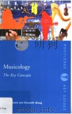 MUSICOLOGY THE KEY CONCEPTS（ PDF版）