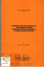 AMERICAN BLACK SPIRITUAL AND GOSPEL SONGS FROM SOUTHEAST GEORGIA：A COMPARATIVE STUDY     PDF电子版封面     