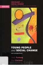 YOUNG PEOPLE AND SOCIAL CHANGE NEW PERSPECTIVES  SECOND EDITION     PDF电子版封面  0335218695  ANDY FURLONG AND FRED CARTMEL 