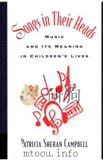 SONGS IN THEIR HEADS   1998  PDF电子版封面  0195111001  PATRICIA SYHEHAN CAMPBELL 