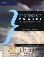 PRO TOOLS 7 POWER！：THE COMPREHENSIVE GUIDE     PDF电子版封面  1598630067   