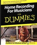 HOME RECORDING FOR MUSICIANS FOR DUMMIES  2ND EDITION     PDF电子版封面    JEFF STRONG 