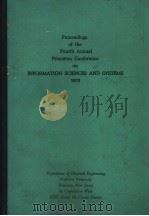 PROCEEDINGS OF THE FOURTH ANNUAL PRINCETON CONFERENCE ON INFORMATION SCIENCES AND SYSTEMS 1970（1970 PDF版）