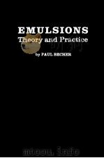 EMULSIONS：THEORY AND PRACTICE  SECOND EDITION     PDF电子版封面    PAUL BECHER 