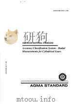 AMERICAN NATIONAL STANDARD ACCURACY CLASSIFICATION SYSTEM-RADIAL MEASUREMENTS FOR CYLINDRICAL GEARS     PDF电子版封面     