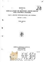MANUAL ON INSTALLATION OF REFINERY INSTRUMENTS AND CONTROL SYSTEMS PART 1-PROCESS INSTRUMENTATION AN     PDF电子版封面     