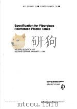 SPECIFICATION FOR FIBERGLASS REINFORCED PLASTIC TANKS  （SECOND EDITION）     PDF电子版封面     