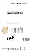 CLOSURE OF UNDERGROUND PETROLEUM STORAGE TANKS  （THIRD EDITION）     PDF电子版封面     