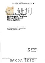 CATHODIC PROTECTION OF UNDERGROUND PETROLUM STORAGE TANKS AND PIPING SYSTMES  （THIRD EDITION）     PDF电子版封面     